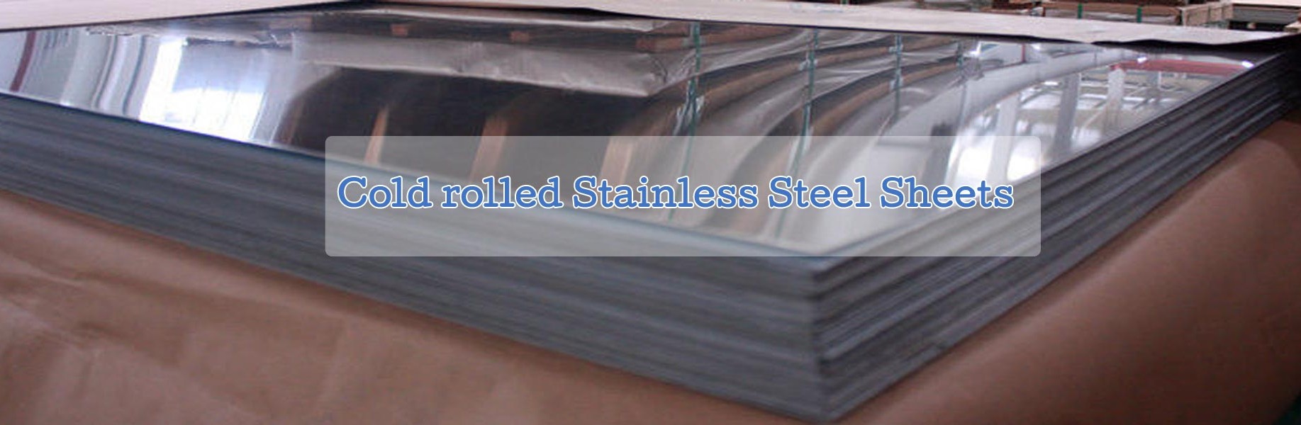 COLD ROLLED STAINLESS STEEL SHEETS